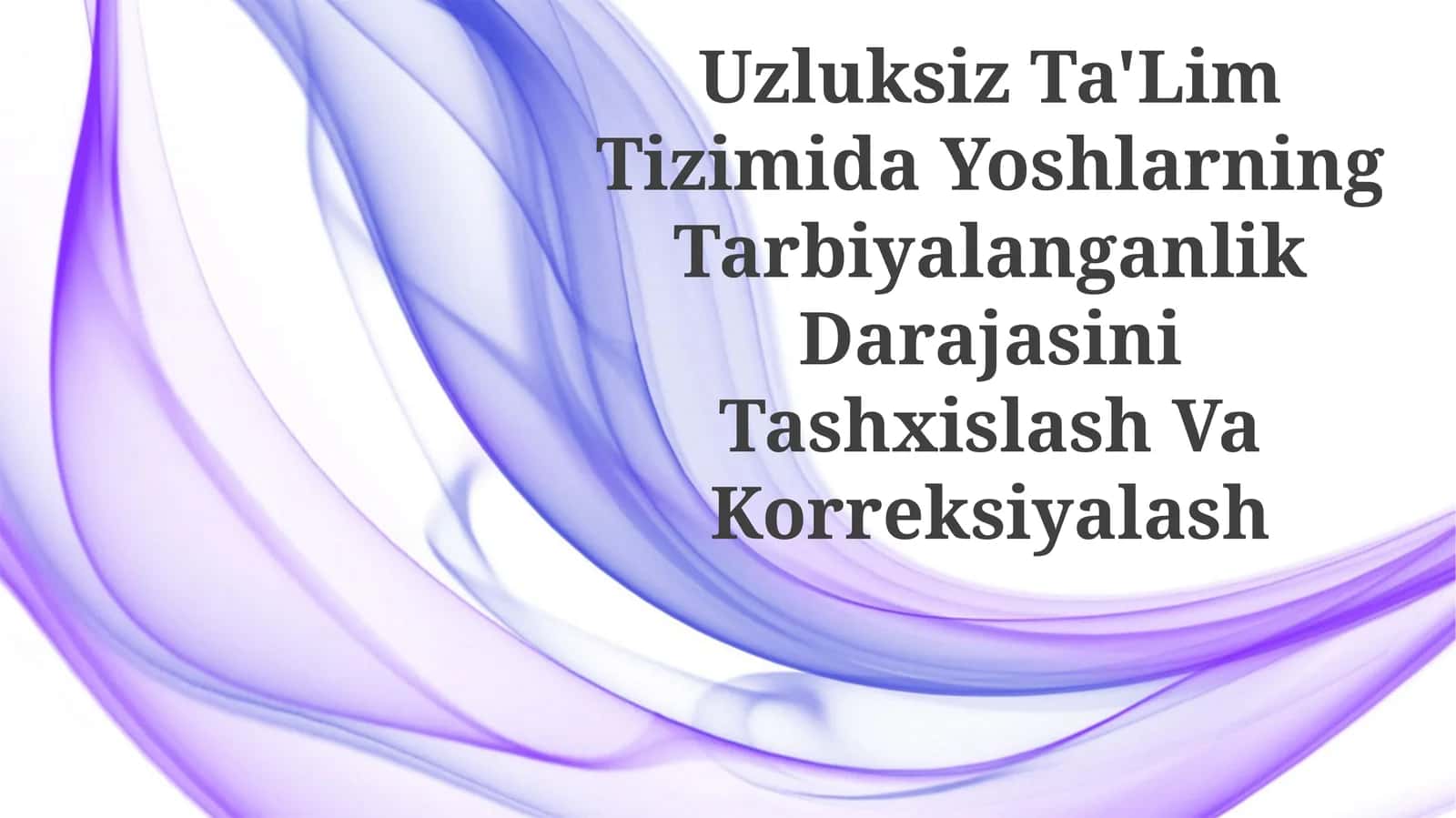Yoshlarning Tarbiyalanganlik Darajasini Tashxislash Va Korreksiyalash 1
