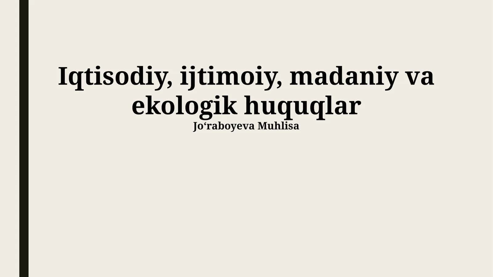 Iqtisodiy, ijtimoiy, madaniy va ekologik huquqlar 1
