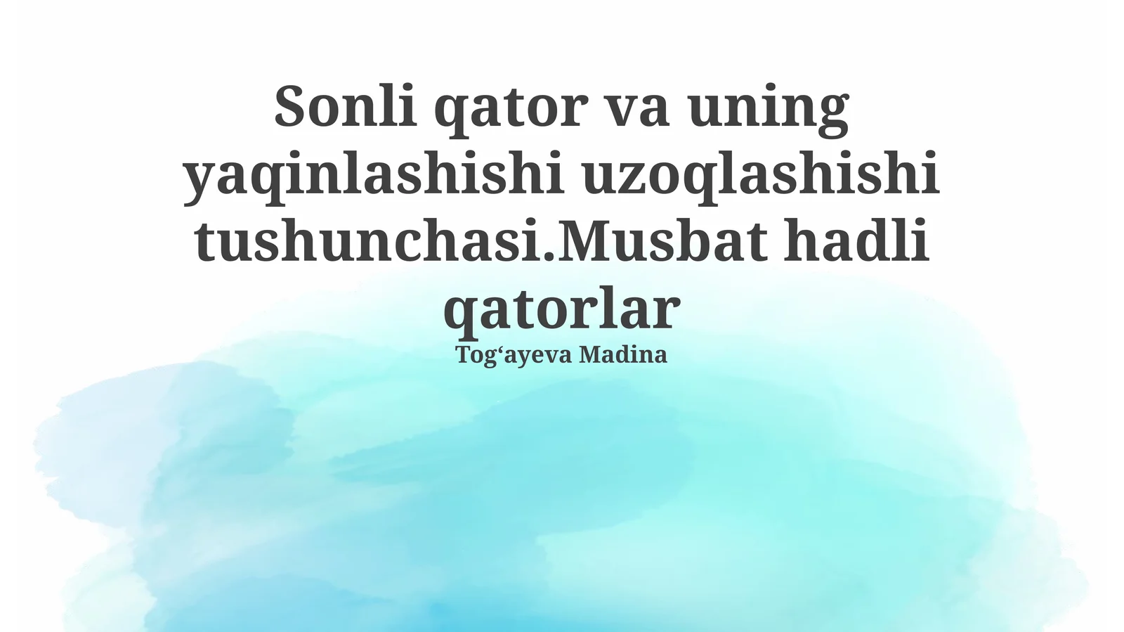 Musbat Qatorlar 1