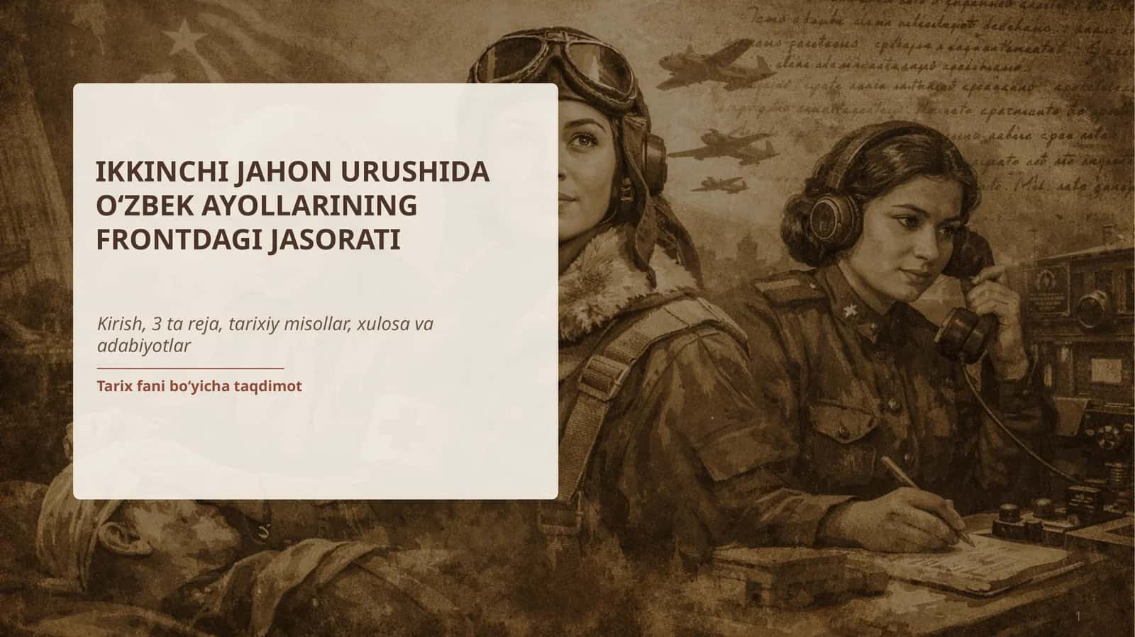 O‘zbek Ayollarining Frontdagi Jasorati 1