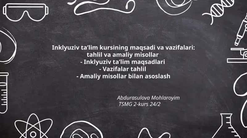 Inklyuziv taʼlim kursining maqsadi va vazifalari: tahlil va amaliy misollar 1