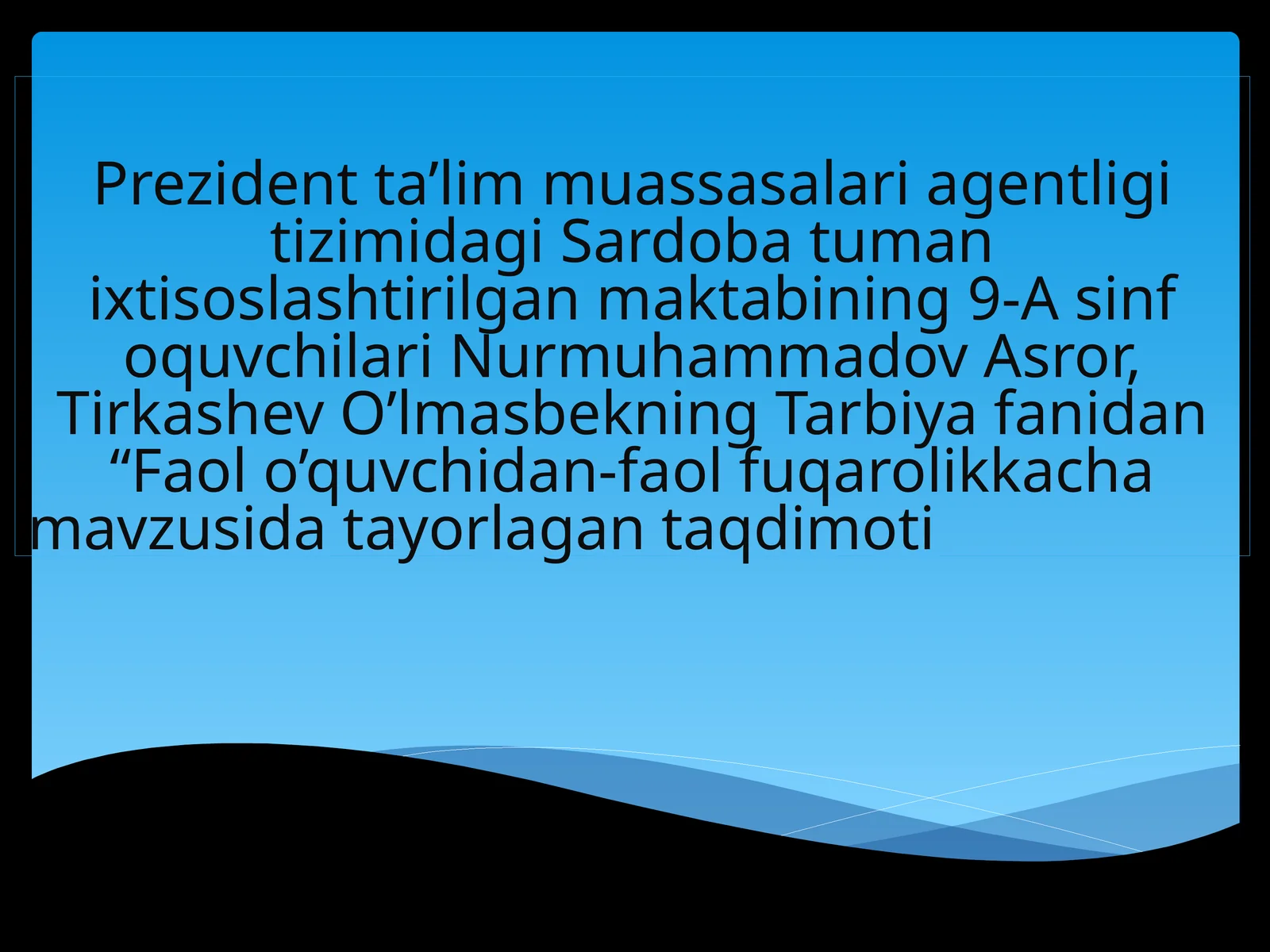 Faol o’quvchidan-faol fuqarolikkachamavzusidatayorlagan taqdimot 1