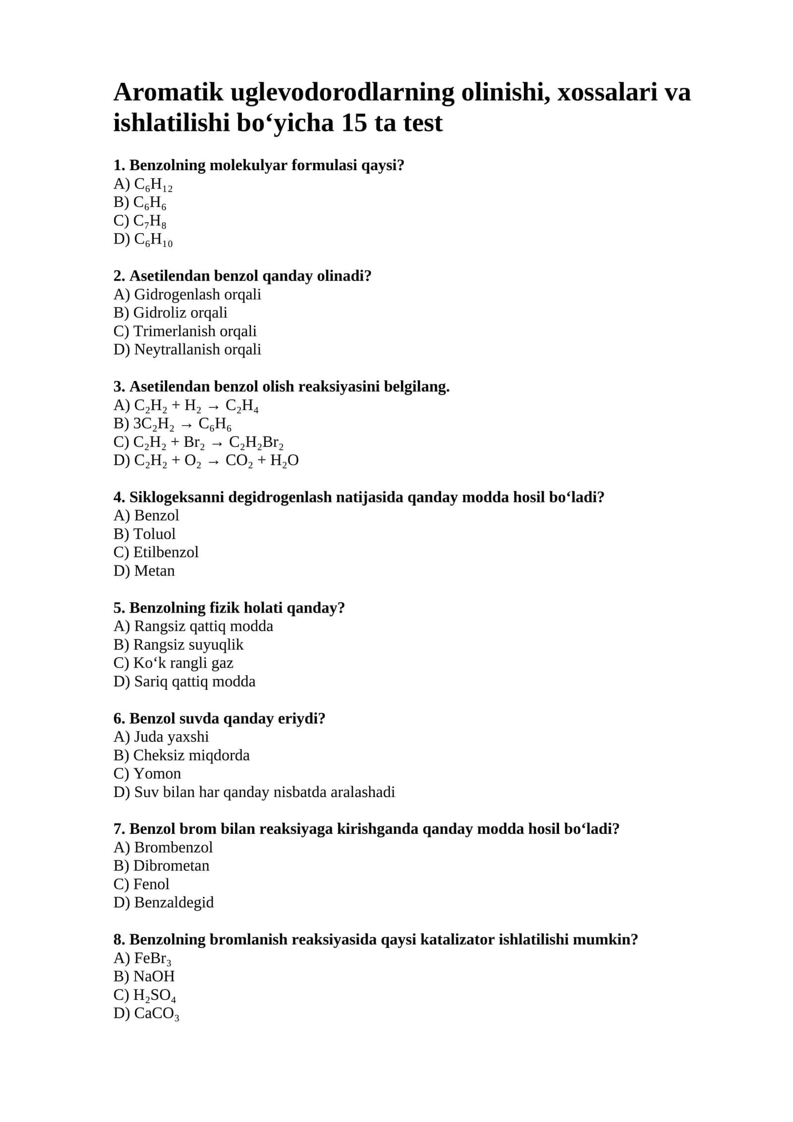 Aromatik uglevodorodlarning olinishi, xossalari va ishlatilishi bo‘yicha 15 ta test 1