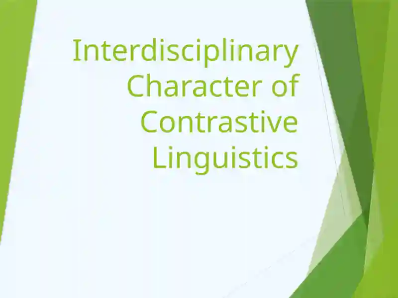 Interdisciplinary Character of Contrastive Linguistics