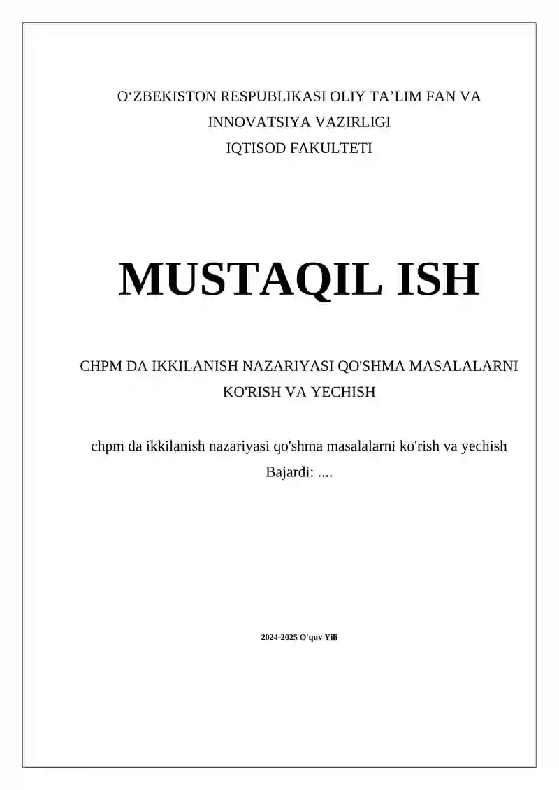 CHPM DA IKKILANISH NAZARIYASI QO'SHMA MASALALARNI KO'RISH VA YECHISH