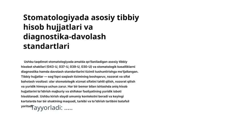 Stomatologiyada asosiy tibbiy hisob hujjatlari va diagnostika-davolash standartlari 1