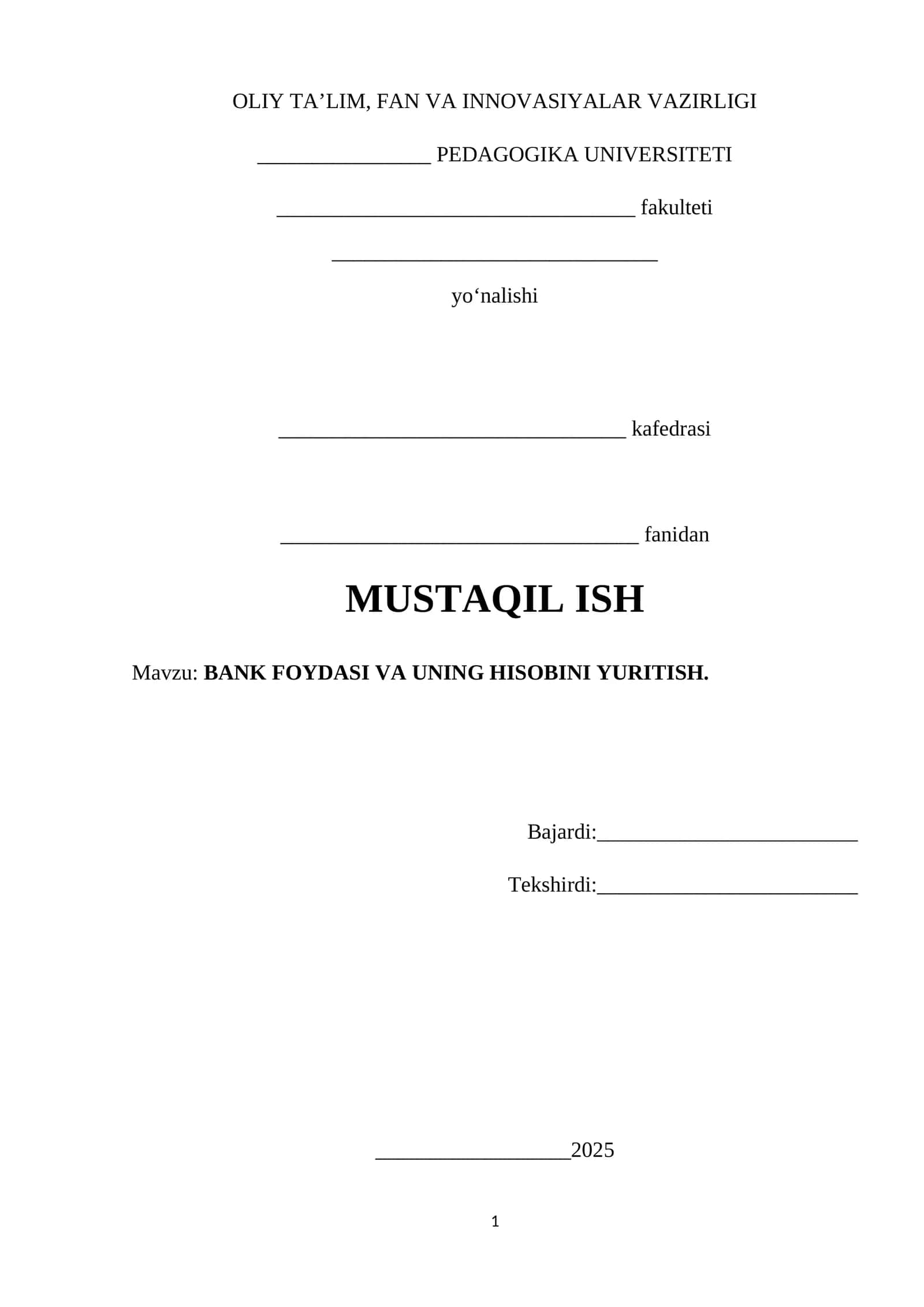 MUSTAQIL ISH - Bank Foydasi va uning Hisobini Yuritish 1