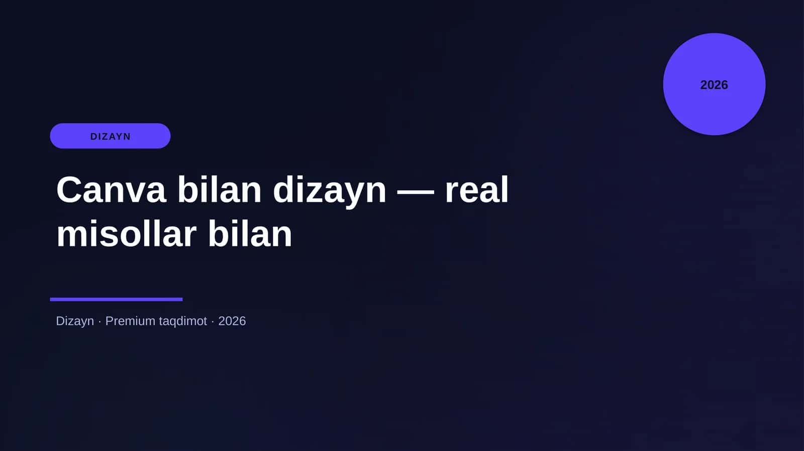 Canva bilan dizayn - real misollar bilan 1