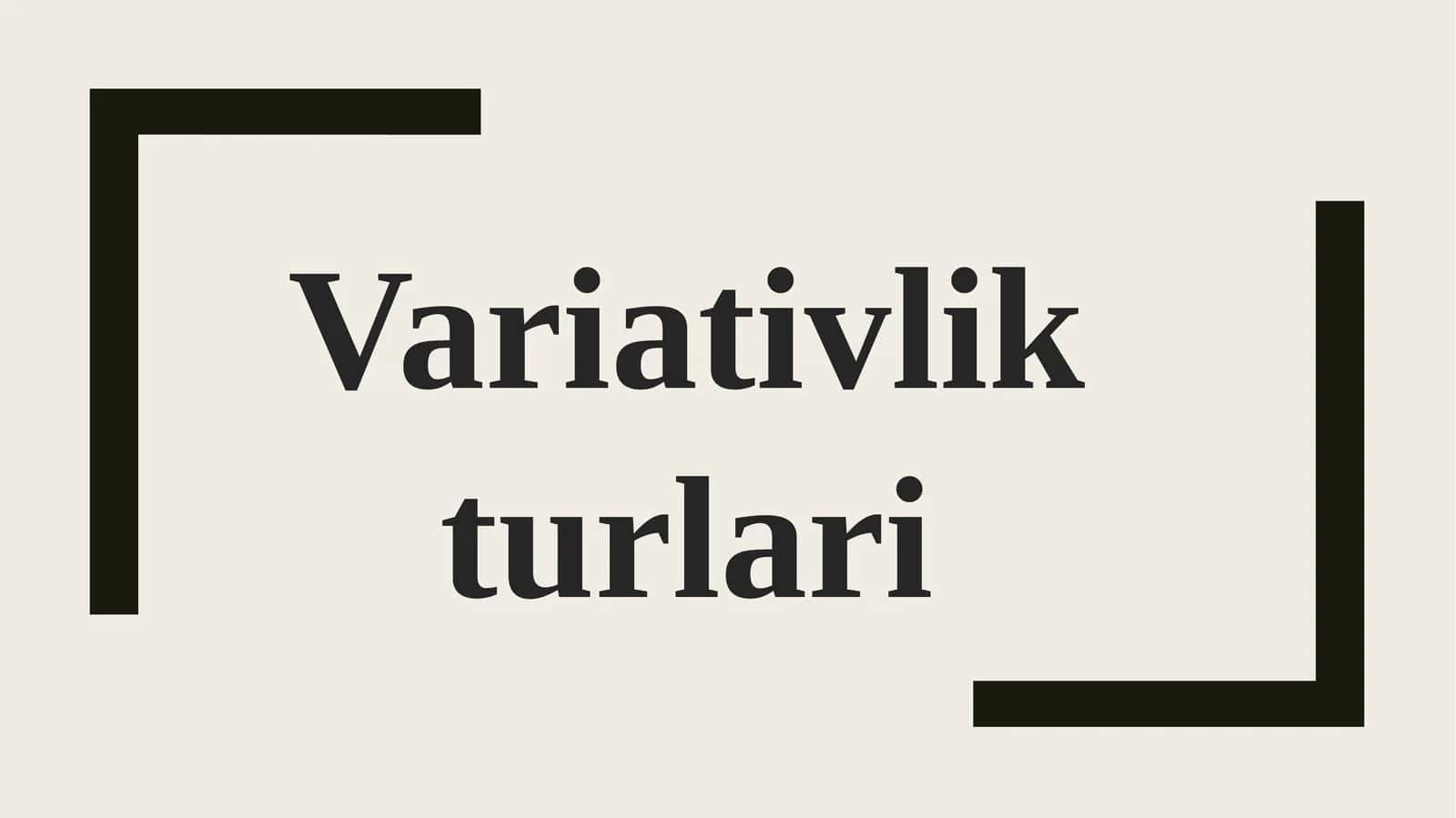 Variativlik turlari 1
