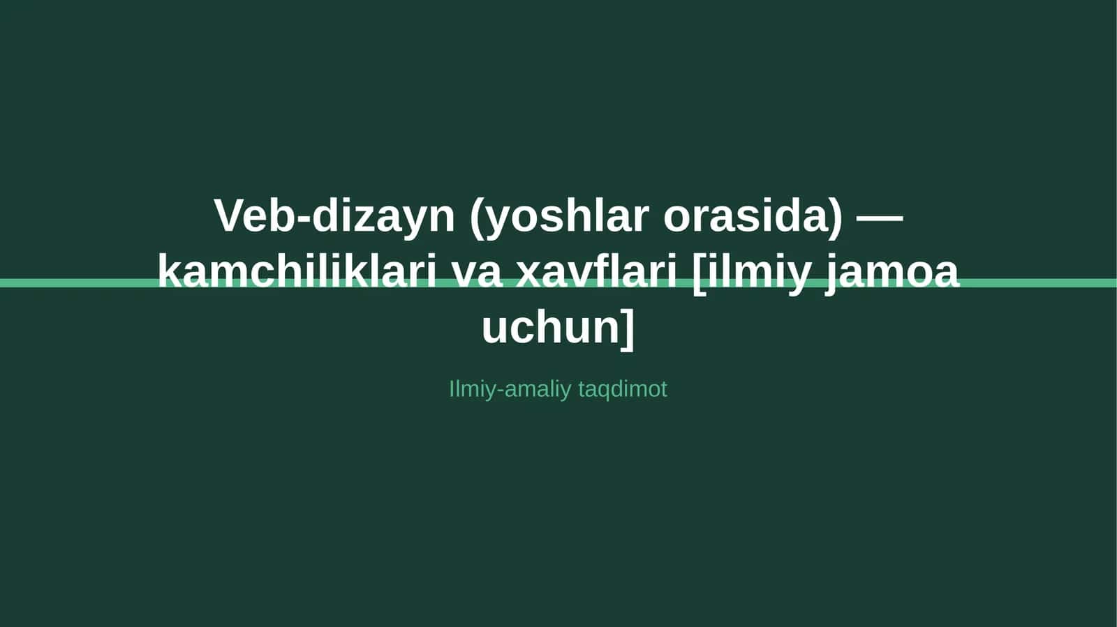 Veb-dizayn (yoshlar orasida) — kamchiliklari va xavflari [ilmiy jamoa uchun] 1