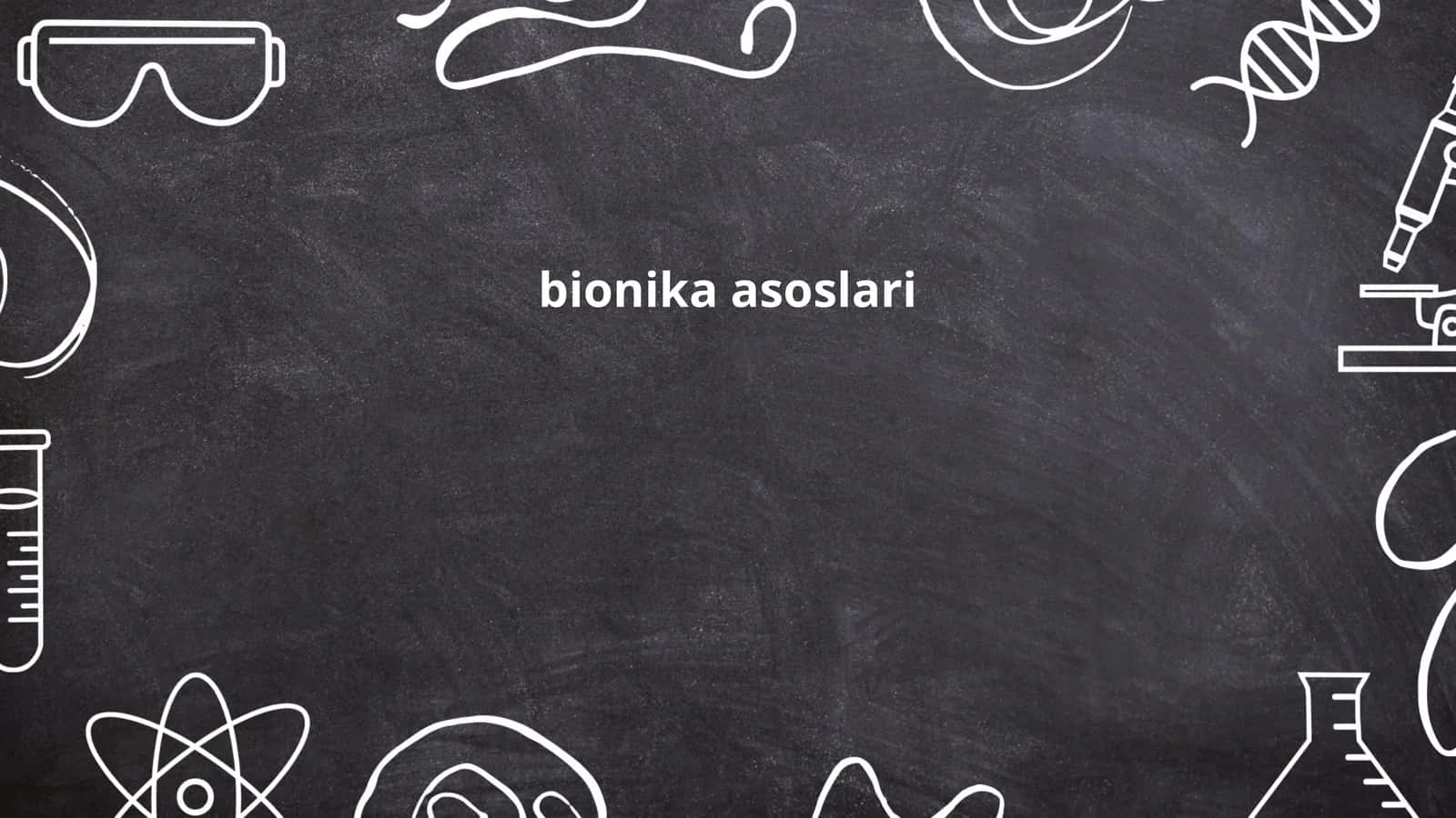 Biomimetika asoslari 1