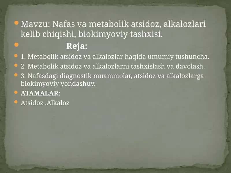 Nafas va metabolik atsidoz, alkalozlari kelib chiqishi, biokimyoviy tashxisi 1