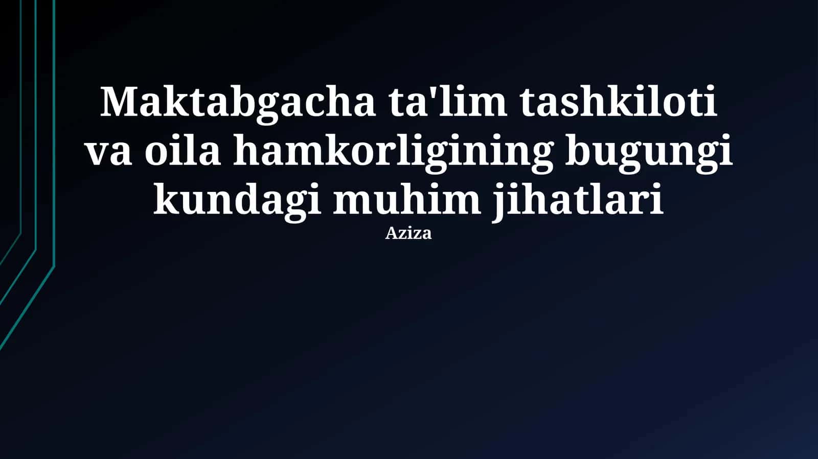 Maktabgacha ta'lim tashkiloti va oila hamkorligining bugungi kundagi muhim jihatlari 1