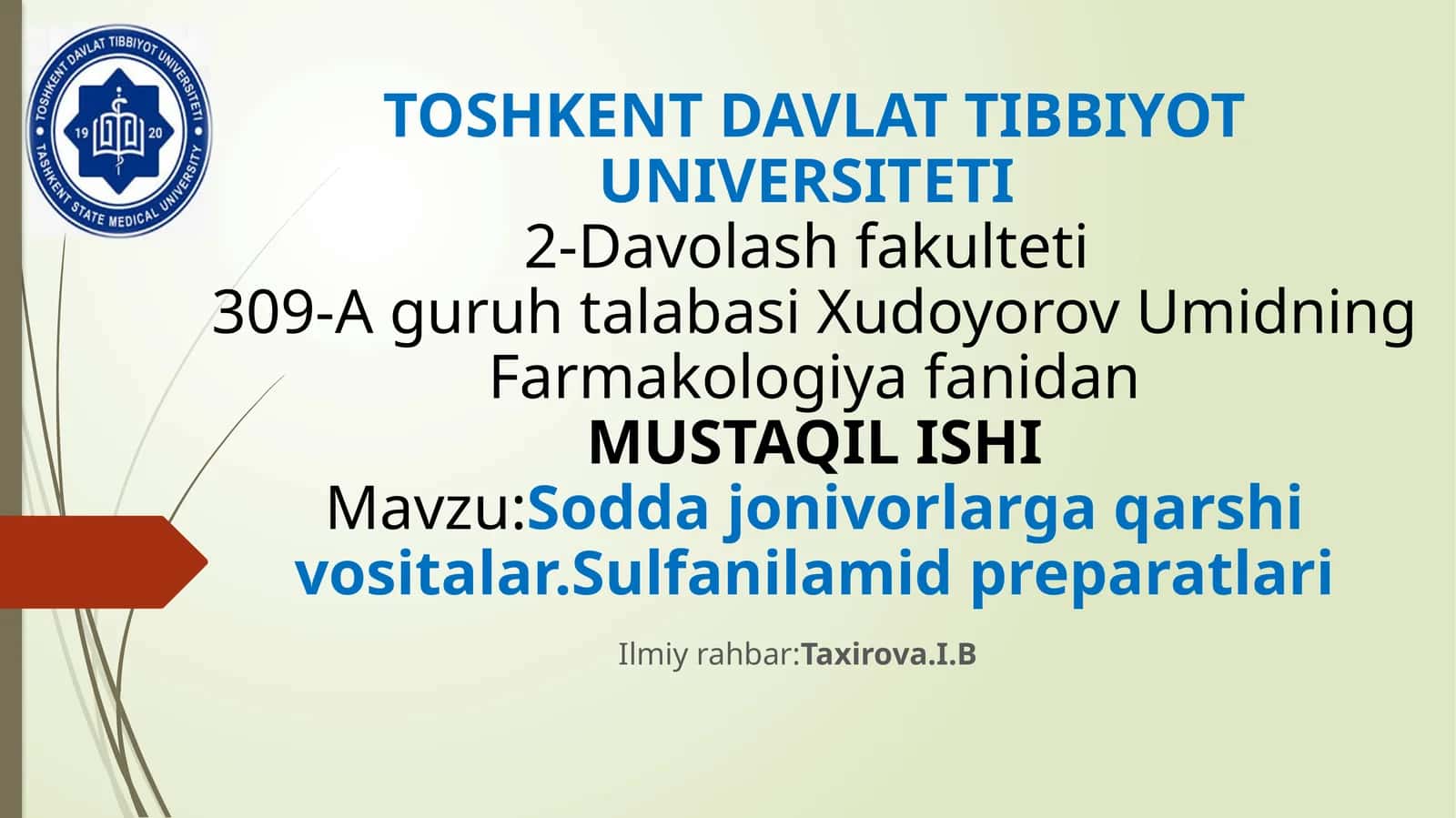 Mavzu: Soddajonivorlarga qarshi vositalar. Sulfanilamid preparatlari 1