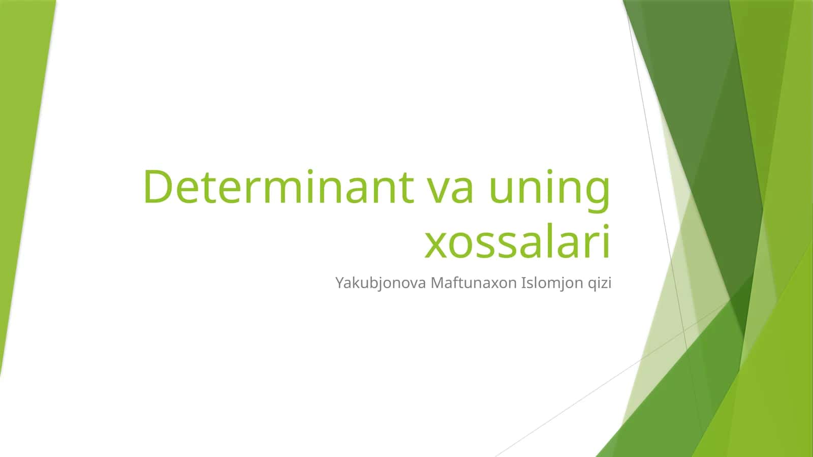 Determinant vauning xossalari 1