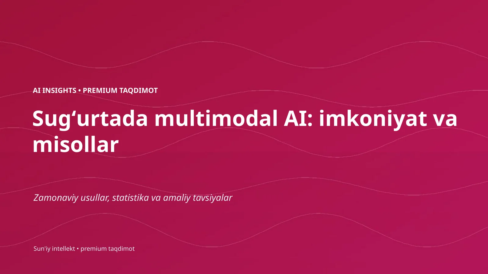 AI INSIGHTS • PREMIUM TAQDIMOT 1