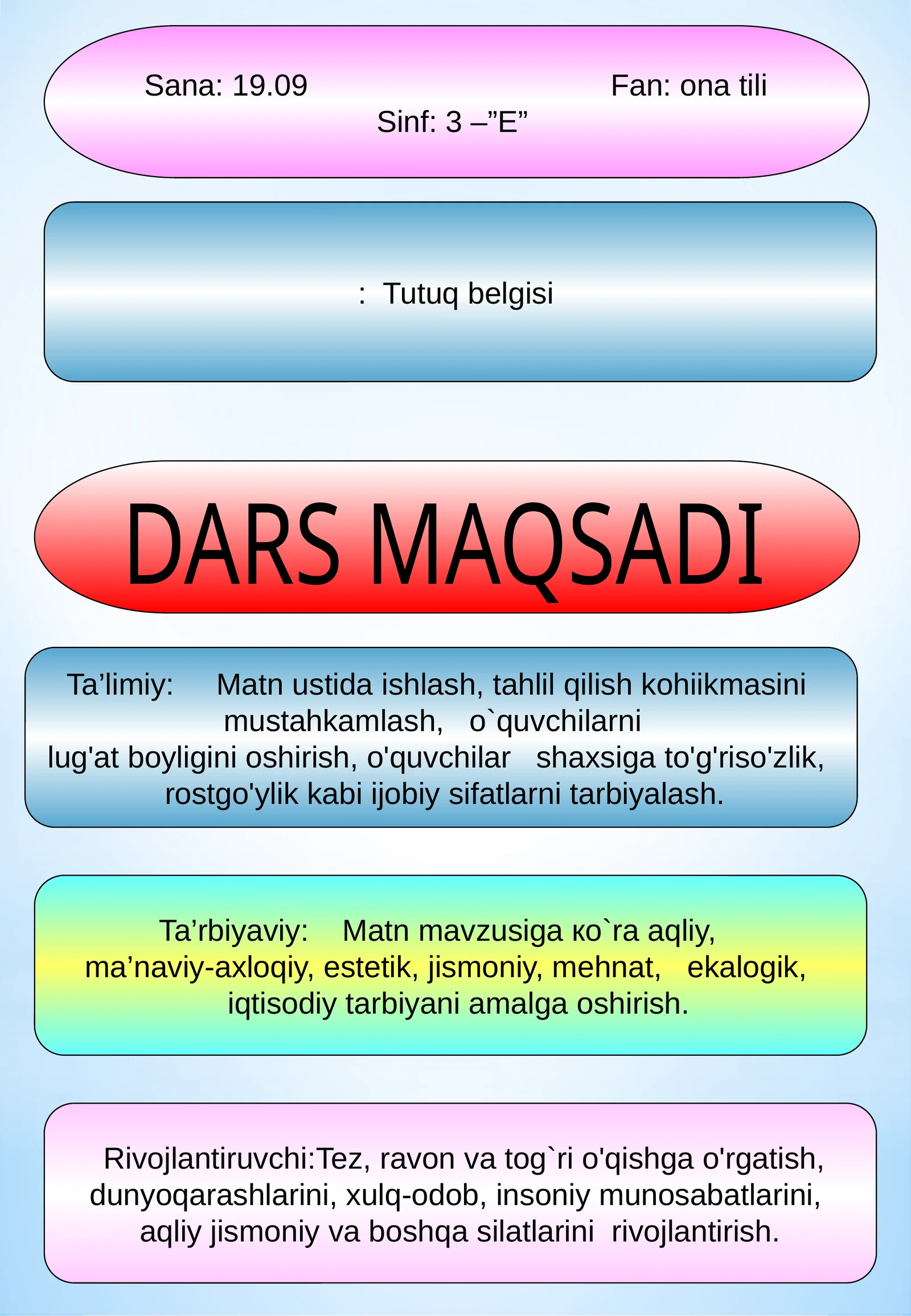 DARS MAQSADI: Tutuq belgisi 1