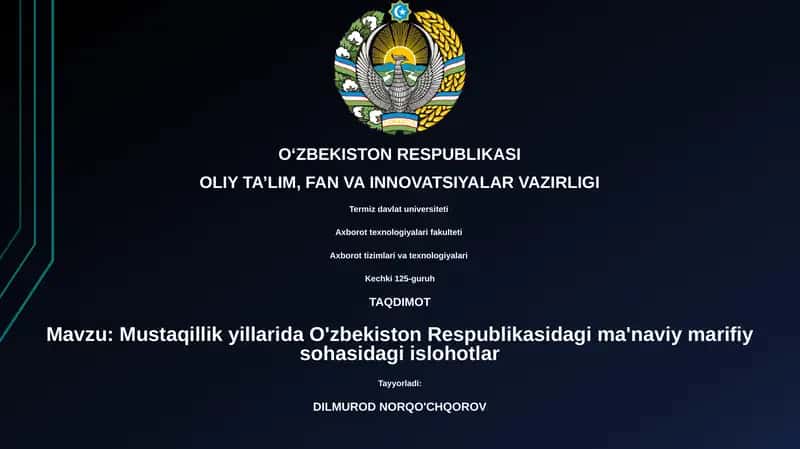 Mustaqillik yillarida O'zbekiston Respublikasidagi ma'naviy marifiy sohasidagi islohotlar 1