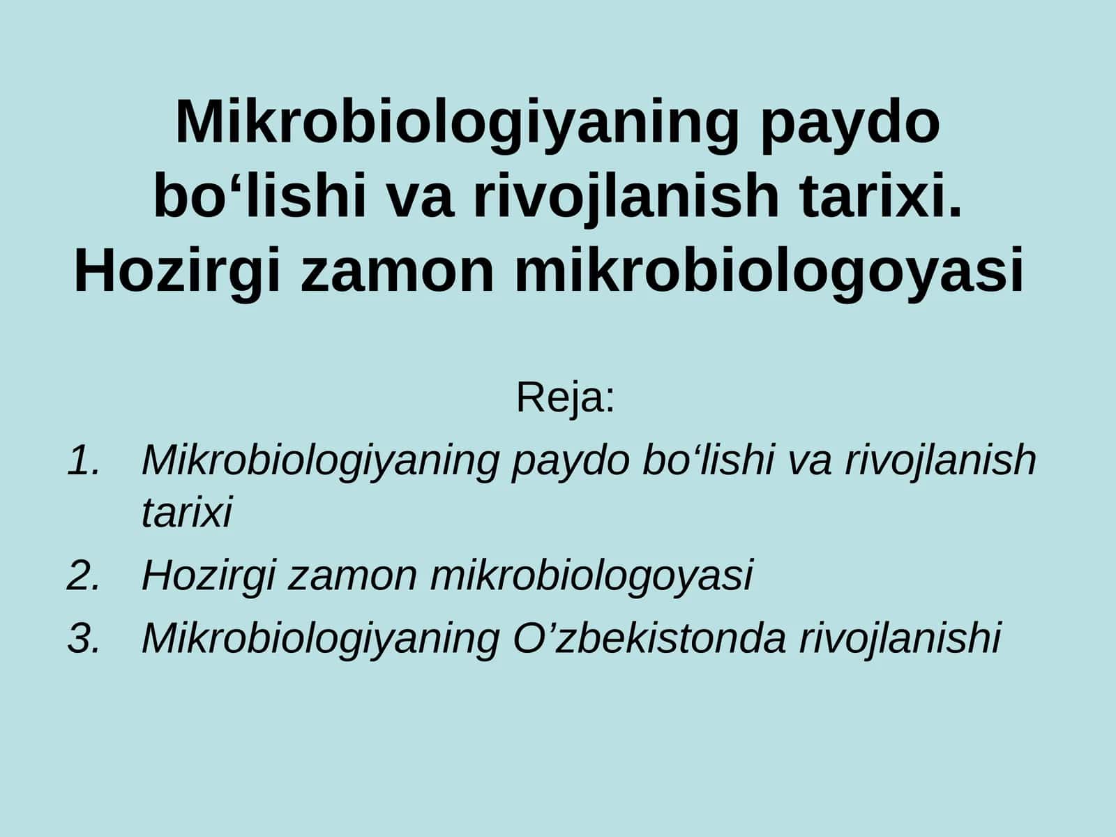 Mikrobiologiyaning paydo bo‘lishi va rivojlanish tarixi 1