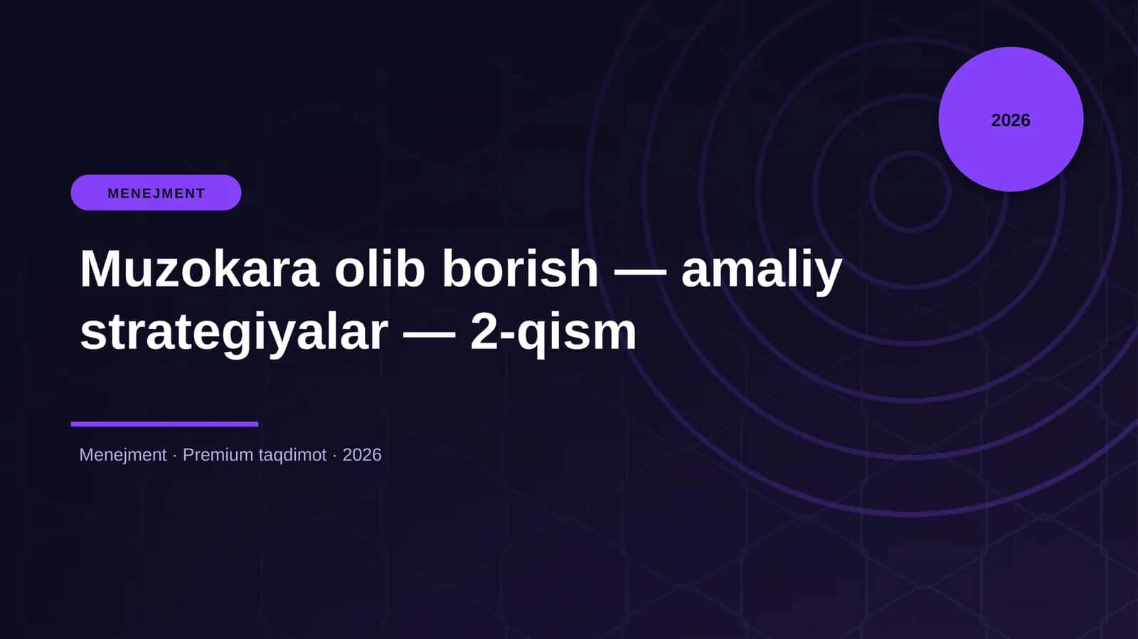 Muzokara olib borish — amaliy strategiyalar — 2-qism 1