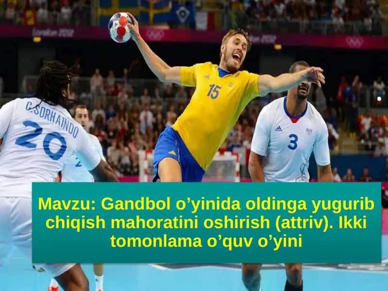 Gandbol o’yinida oldinga yugurib chiqish mahoratini oshirish (attriv). Ikki tomonlama o’quv o’yini 1