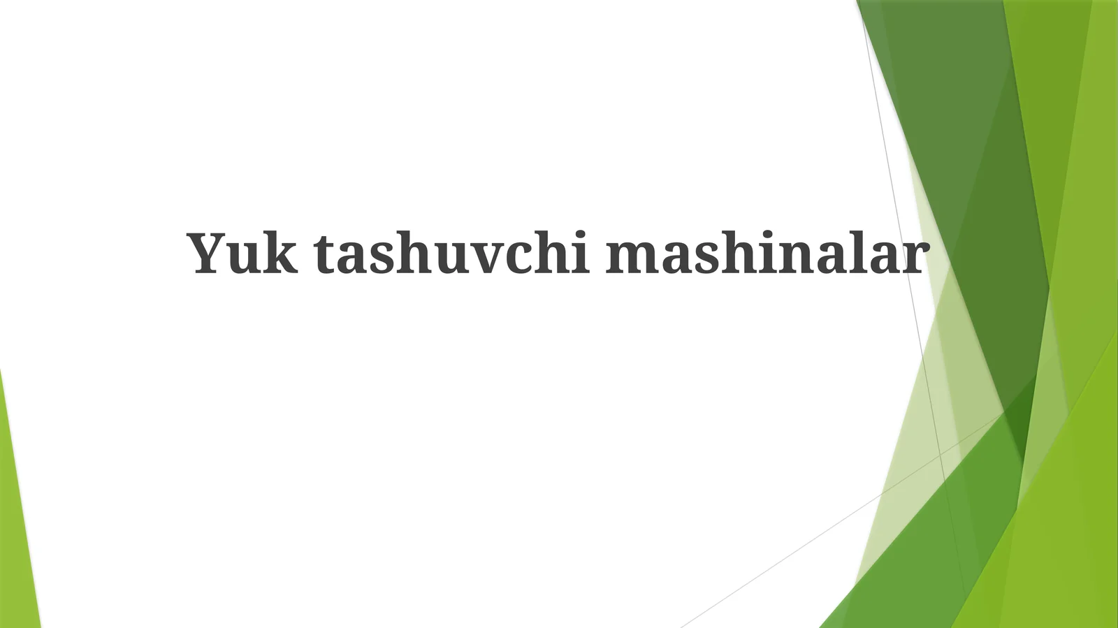 Yuk Mashinalari 1
