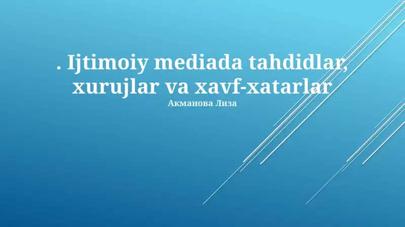Ijtimoiy mediada tahdidlar, xurujlar va xavf-xatarlar 1