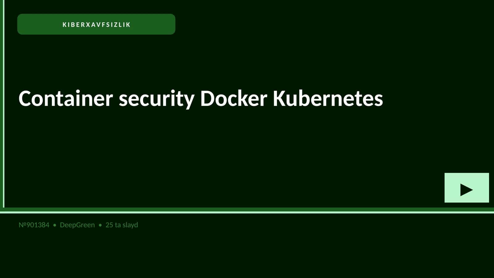 KIBERXAVFSIZLIK Container security Docker Kubernetes 4