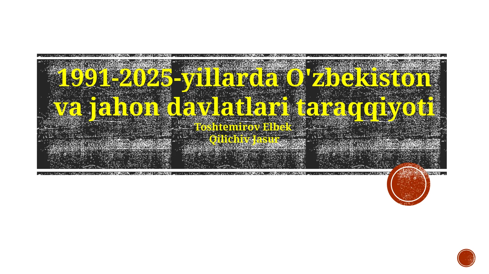 1991-2025-yillarda O'zbekiston va jahon davlatlari taraqqiyoti 1