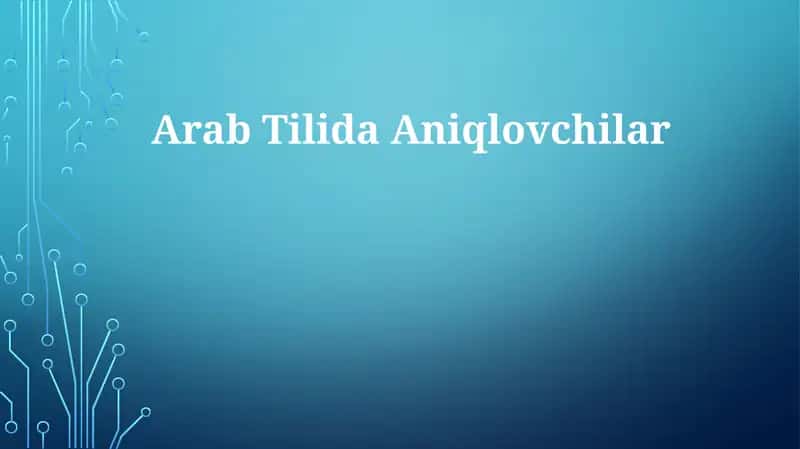 ArabTilidaAniqlovchilar 1