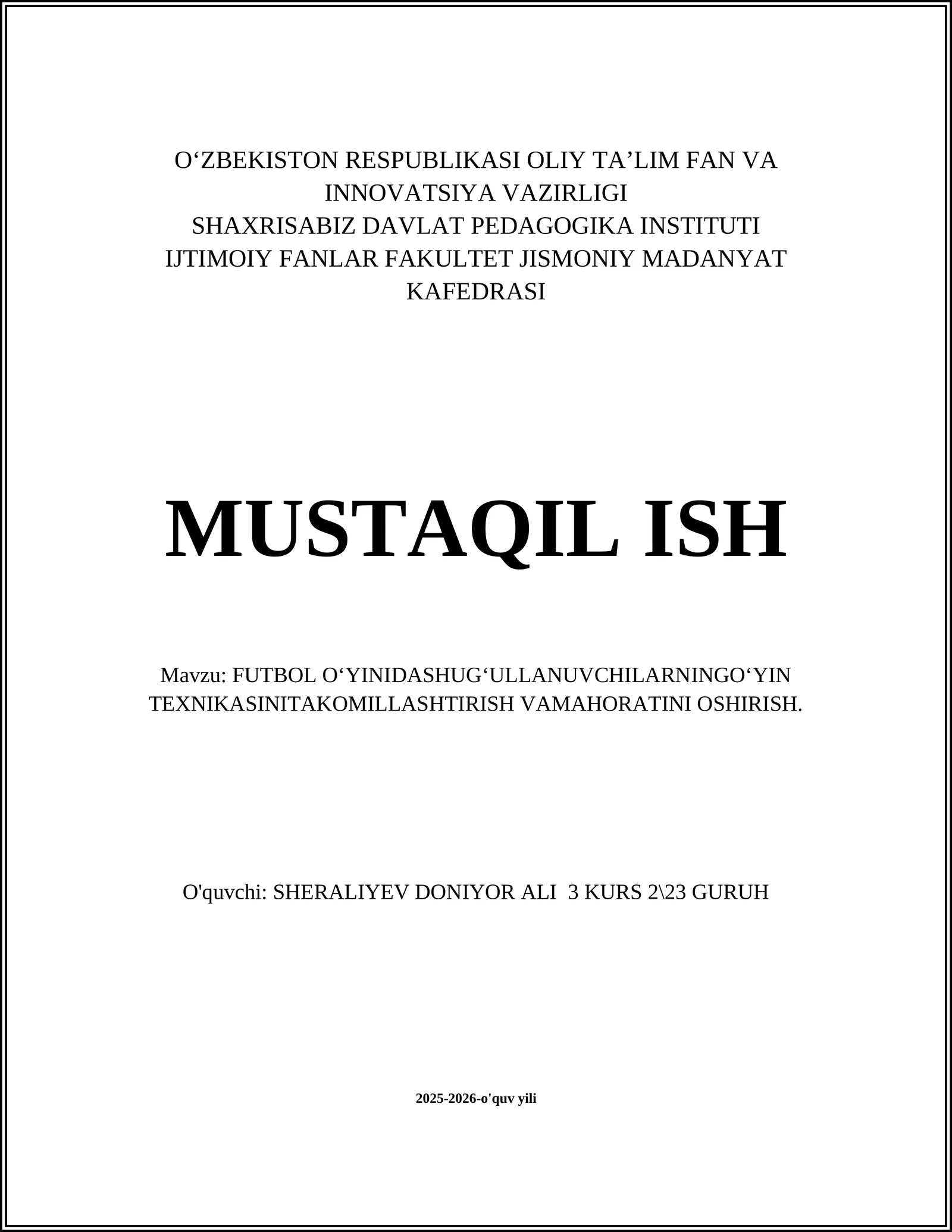 FUTBOL O‘YINIDASHUG‘ULLANUVCHILARNINGO‘YIN TEXNIKASINITAKOMILLASHTIRISH VAMAHORATINI OSHIRISH 1