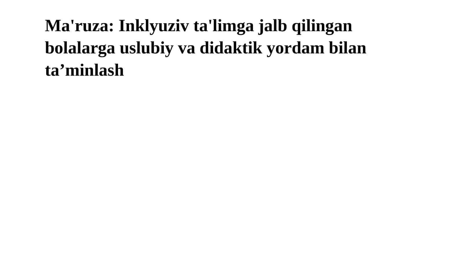 Inklyuziv ta'limga jalb qilingan bolalarga uslubiy va didaktik yordam bilan ta’minlash 1