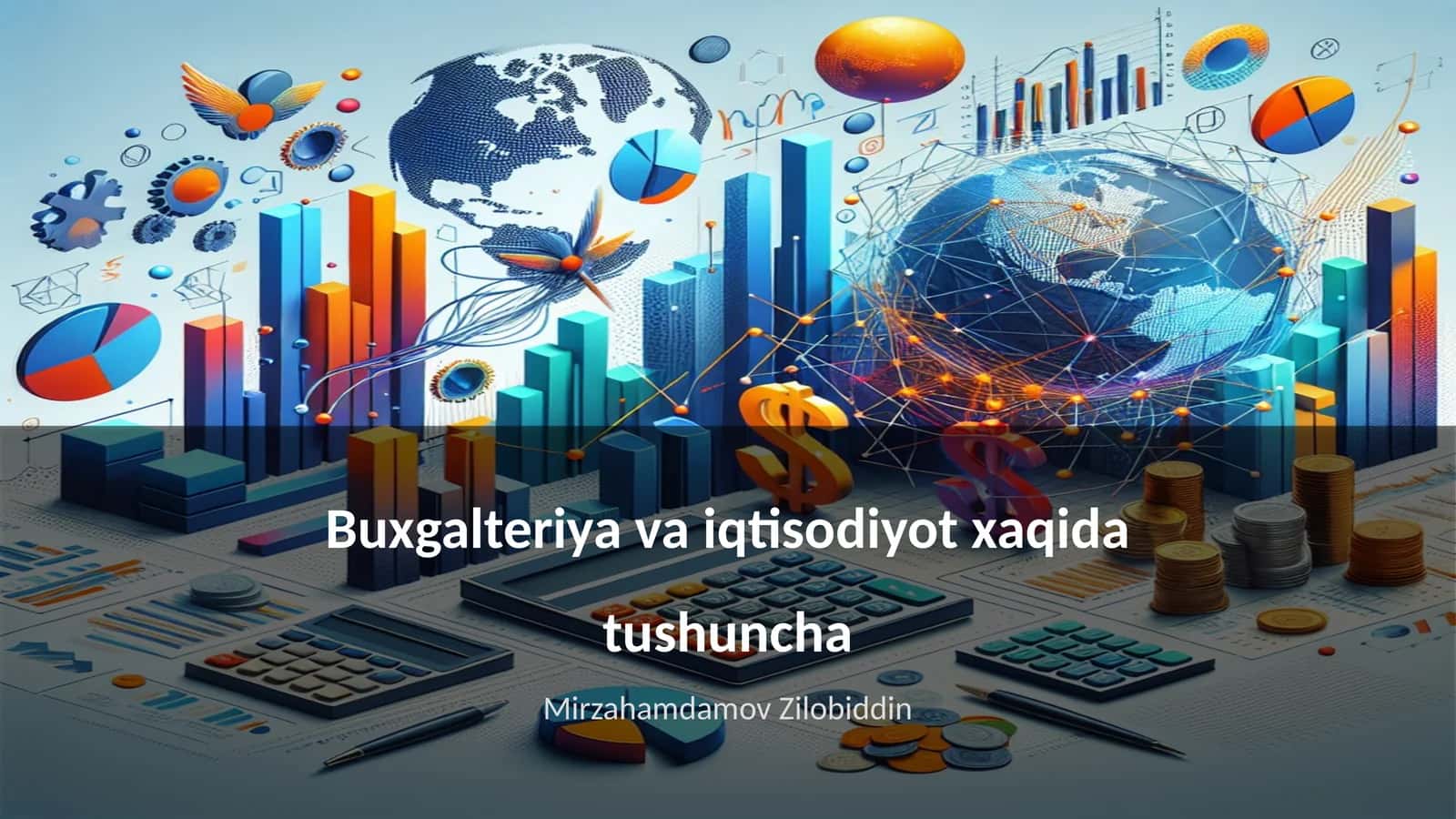 Buxgalteriya va iqtisodiyot xaqida tushuncha 1