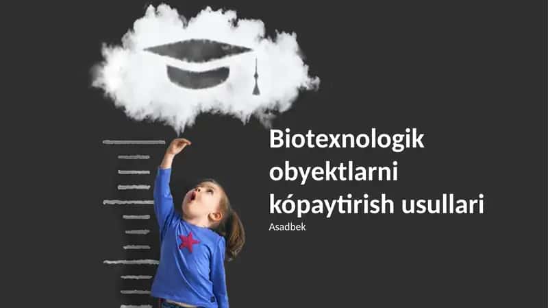 Biotexnologik obyektlarni kópaytirish usullari 1