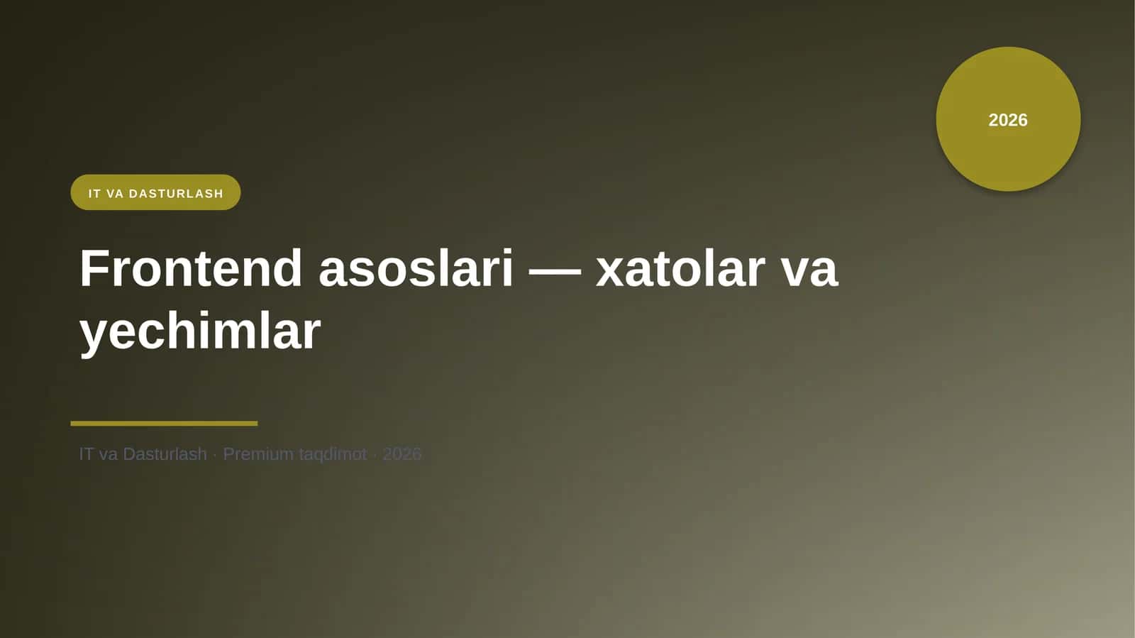 Frontend asoslari — xatolar va yechimlar 1