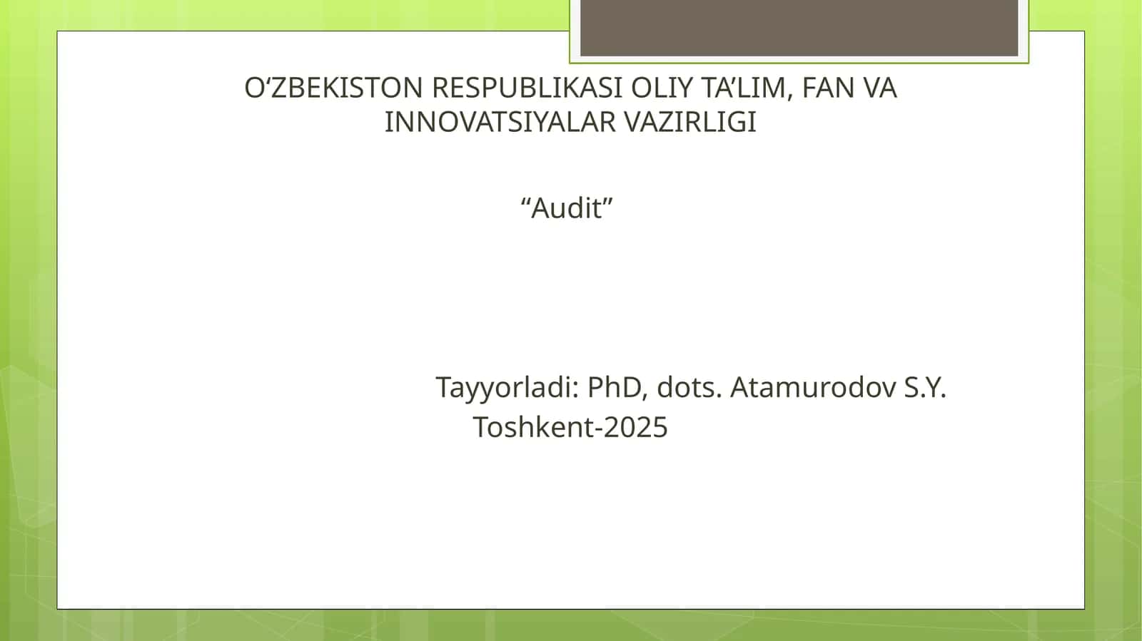 AUDIT O’TKAZISH JARAYONIDA MA’LUMOTLARNI YIG’ISH VA UMUMLASHTIRISH BO’YICHA XALQARO AUDIT STANDARTLARI 1