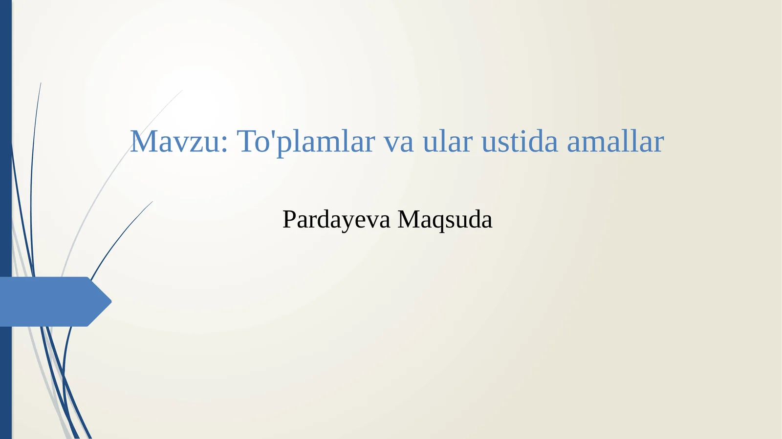 To'plamlar va ular ustida amallar 1