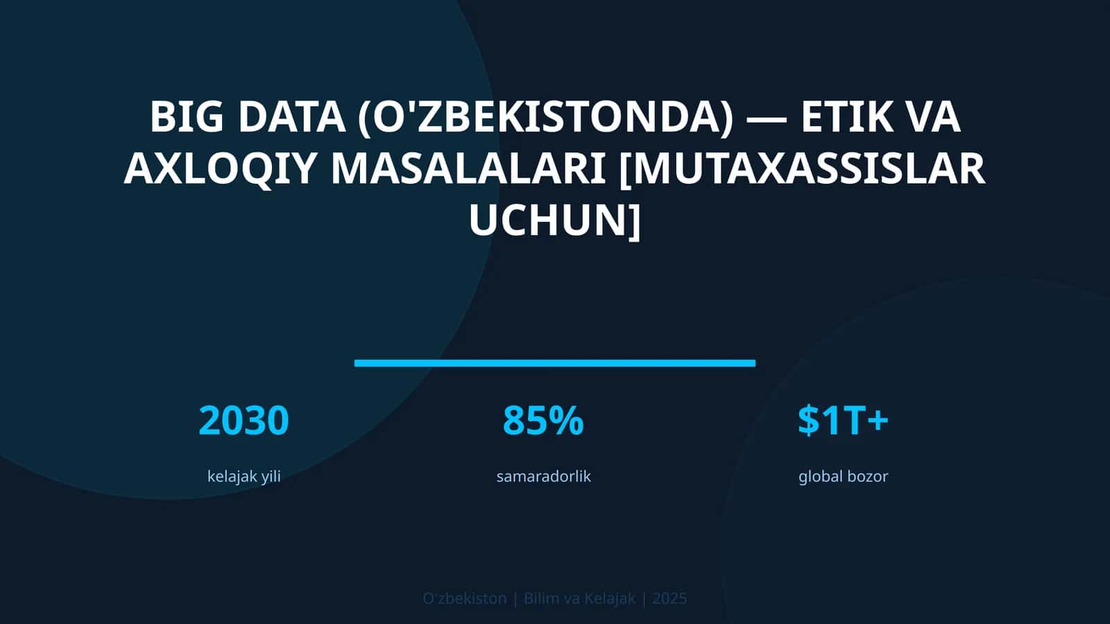 Big Data (O'zbekistonda) — etik va axloqiy masalalari [mutaxassislar uchun] 1