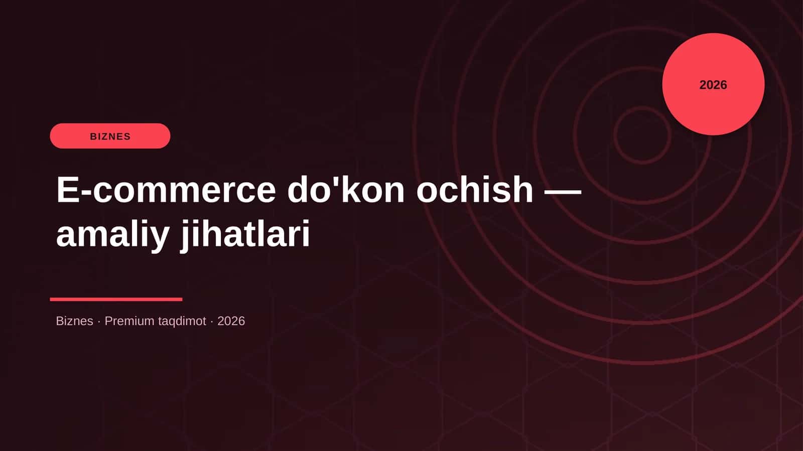 E-commerce do'kon ochish — amaliy jihatlari 1