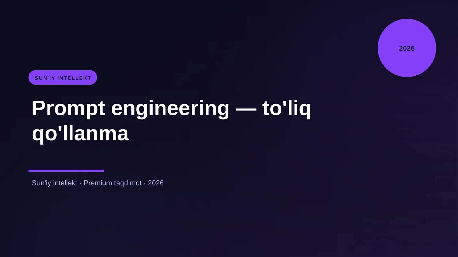Prompt engineering — to'liq qo'llanma 1