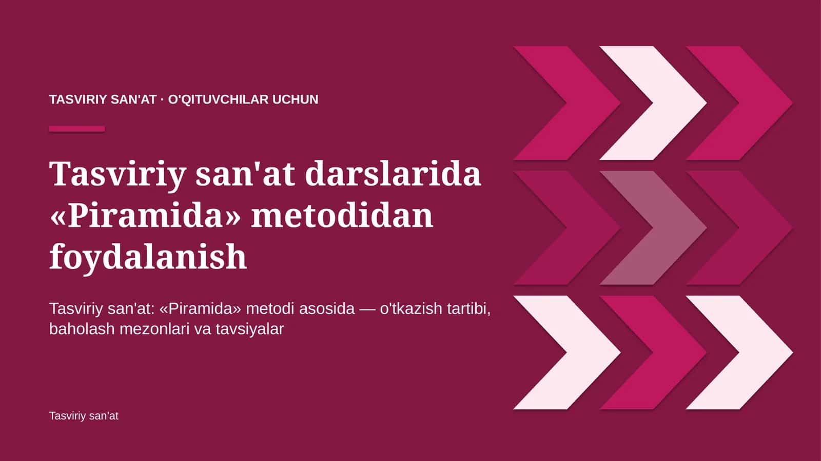 tasviriy san'at darslarida piramida metodidan foydalanish 1531 1