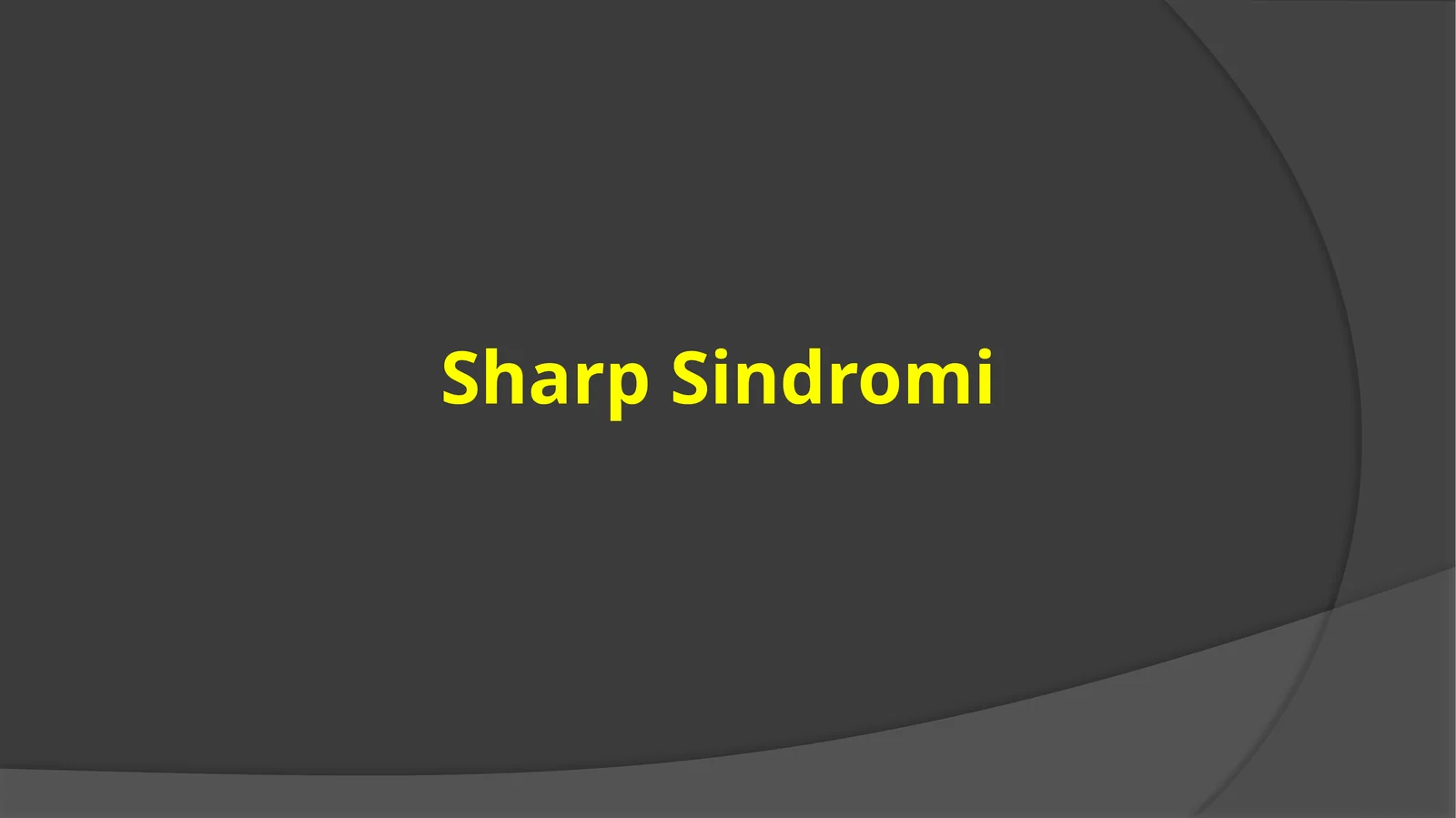 Sharp Sindromi 1