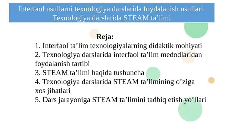 Interfaol usullarni texnologiya darslarida foydalanish usullari. Texnologiya darslarida STEAM ta’limi 1