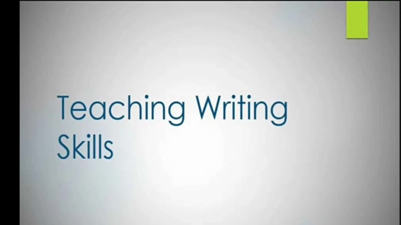 Teaching writing skills 1