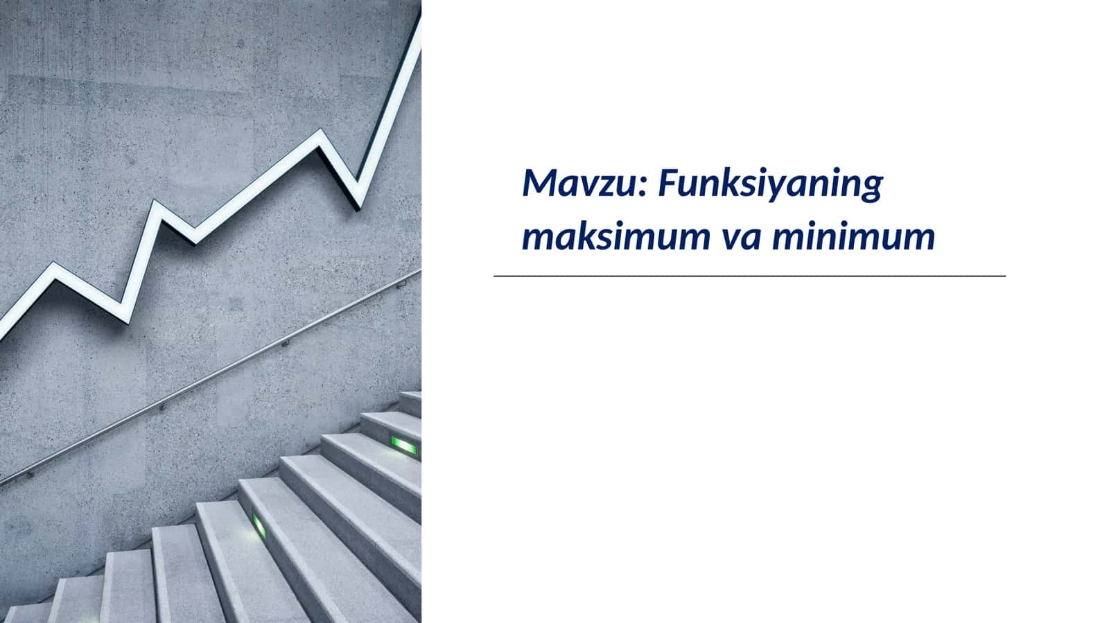 Funksiyaning maksimum va minimum 1