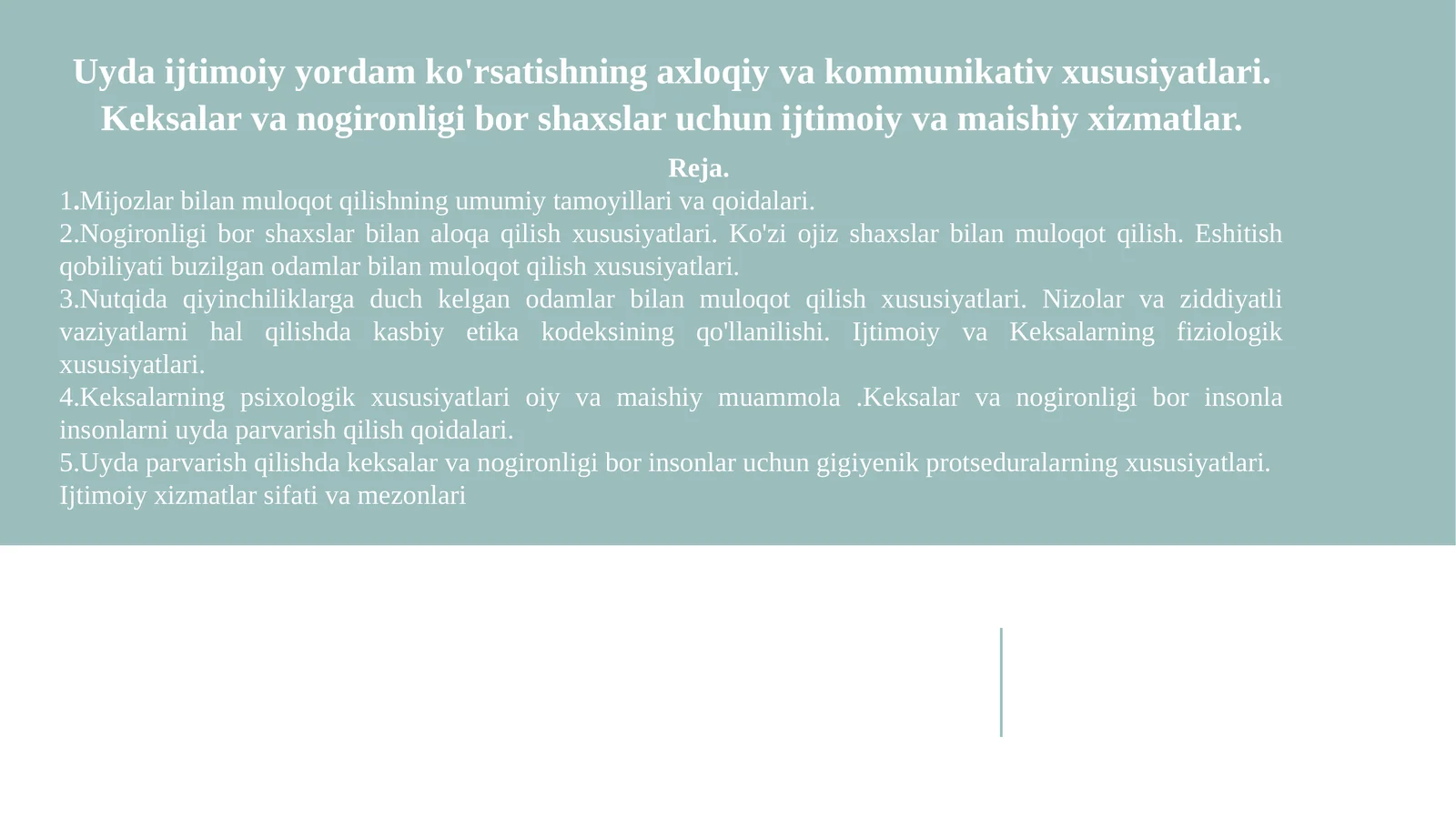 Uyda ijtimoiy yordam ko'rsatishning axloqiy va kommunikativ xususiyatlari. Keksalar va nogironligi bor shaxslar uchun ijtimoiy va maishiy xizmatlar 1