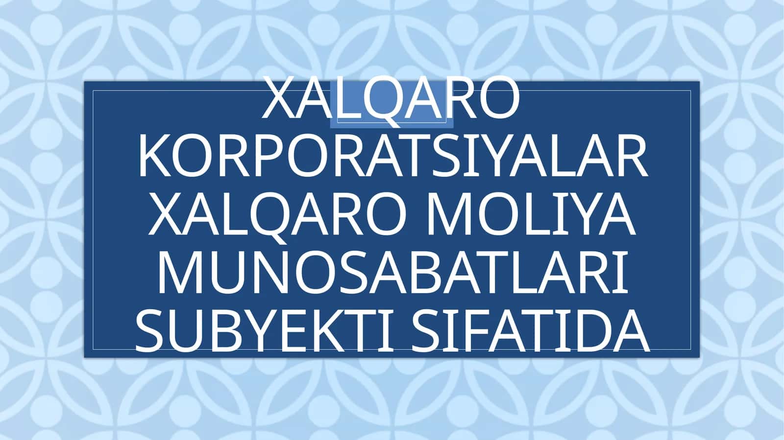 Xalqarokorporatsiyalar 1