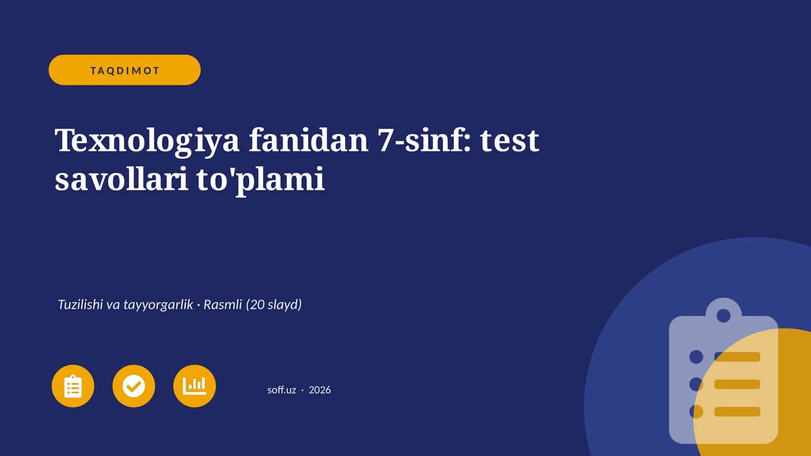 Texnologiya fanidan 7-sinf: test savollari to'plami 1