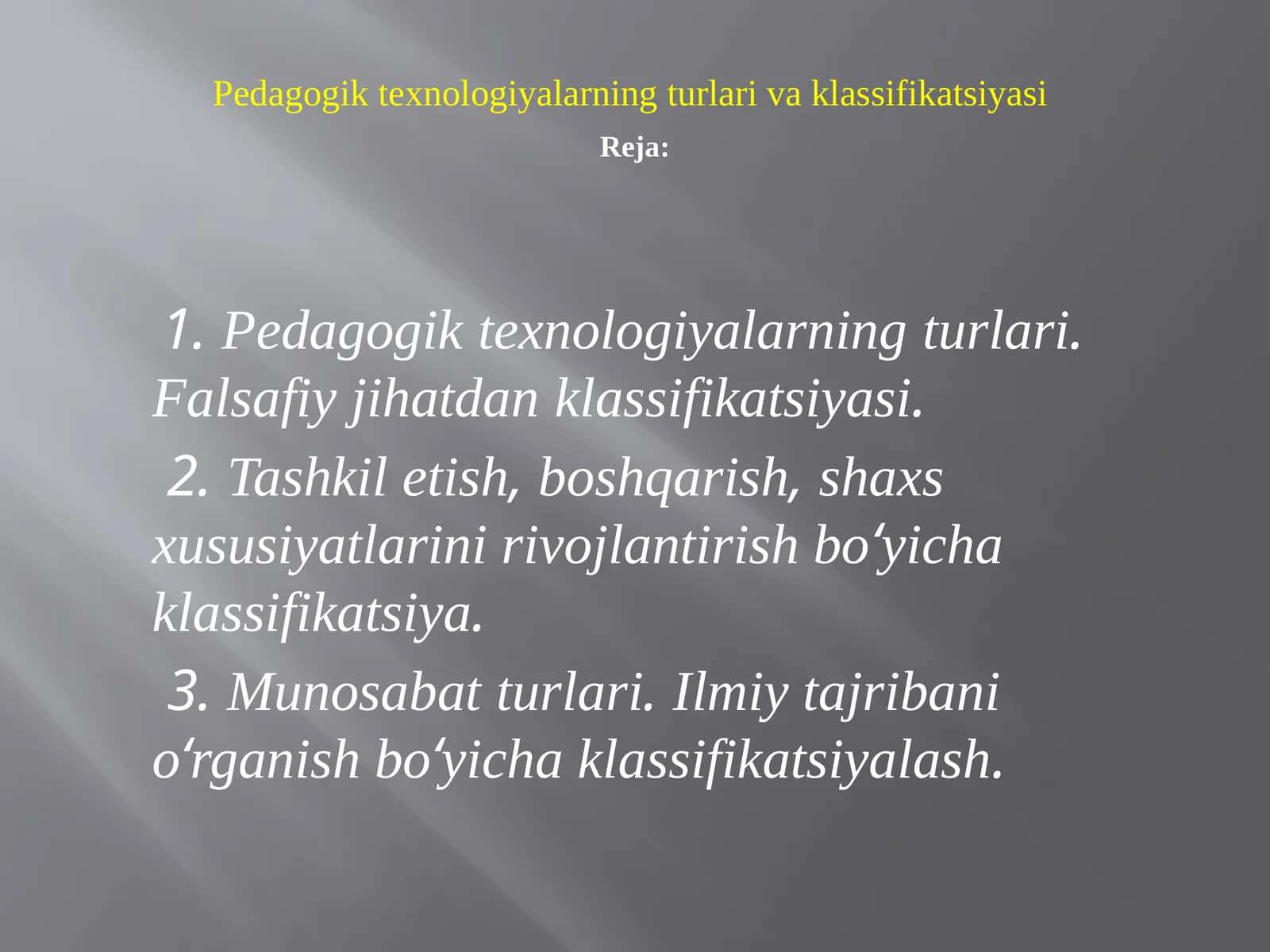 Pedagogik texnologiyalarning turlari va klassifikatsiyasi 1