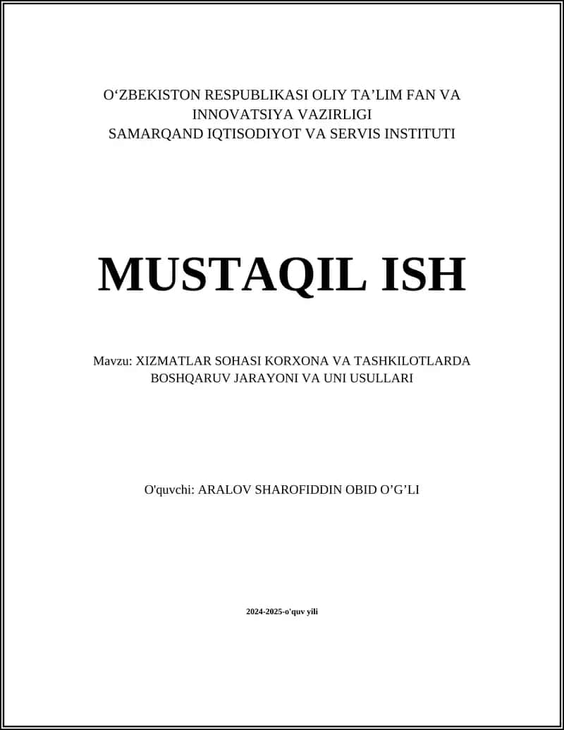 XIZMATLAR SOHASI KORXONA VA TASHKILOTLARDA BOSHQARUV JARAYONI VA UNI USULLARI 1